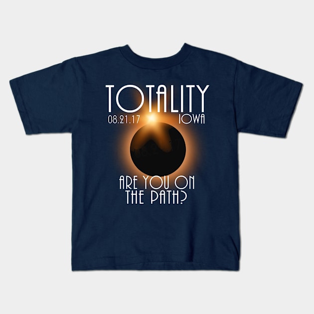 Total Eclipse Shirt - Totality IOWA Tshirt, USA Total Solar Eclipse T-Shirt August 21 2017 Eclipse T-Shirt T-Shirt T-Shirt Kids T-Shirt by BlueTshirtCo
